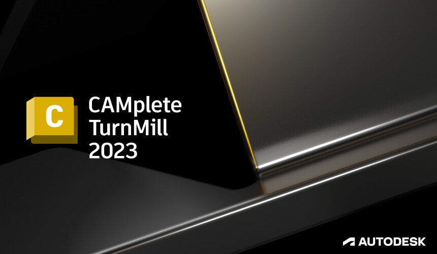 (pc)Autodesk CAMplete TurnMill 2023v2023 (x64)激活版 - 图1