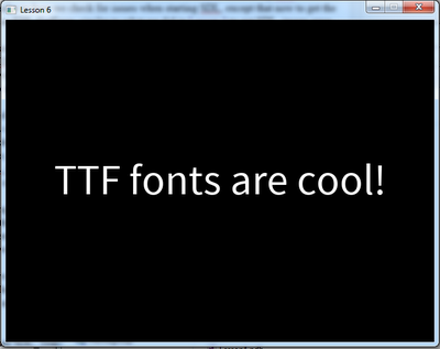 第六节: 使用SDL_ttf绘制True Type字体 - 图1