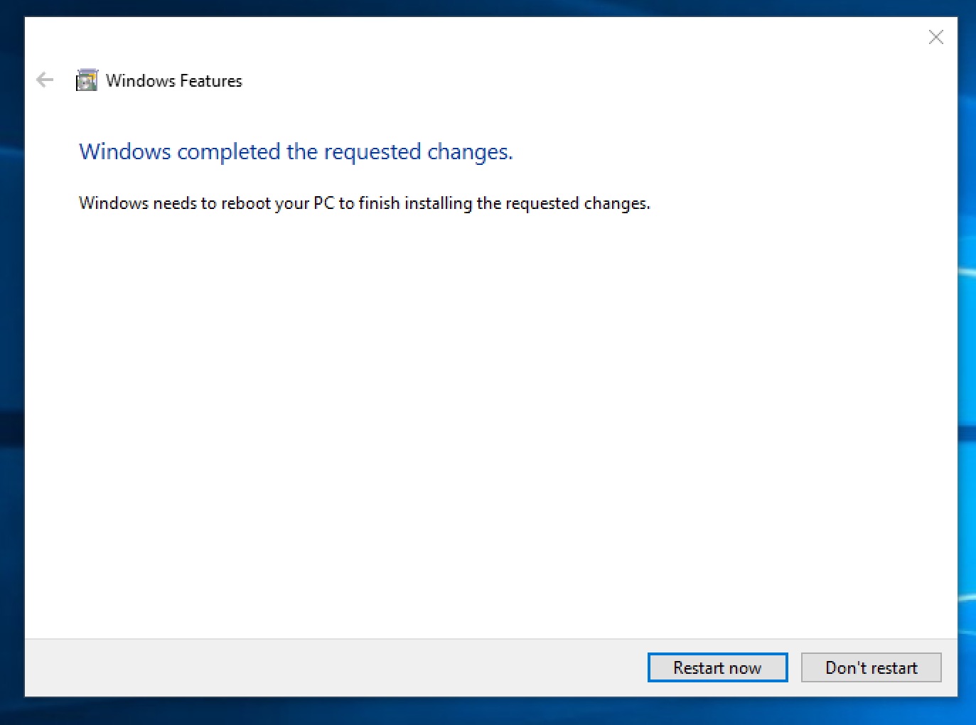 Windows completed the requested changes. Restart