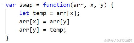 var swap = function(arr,  let temp  = arr[x];  arr[X]  = arr[y]  arr[y]  = temp;